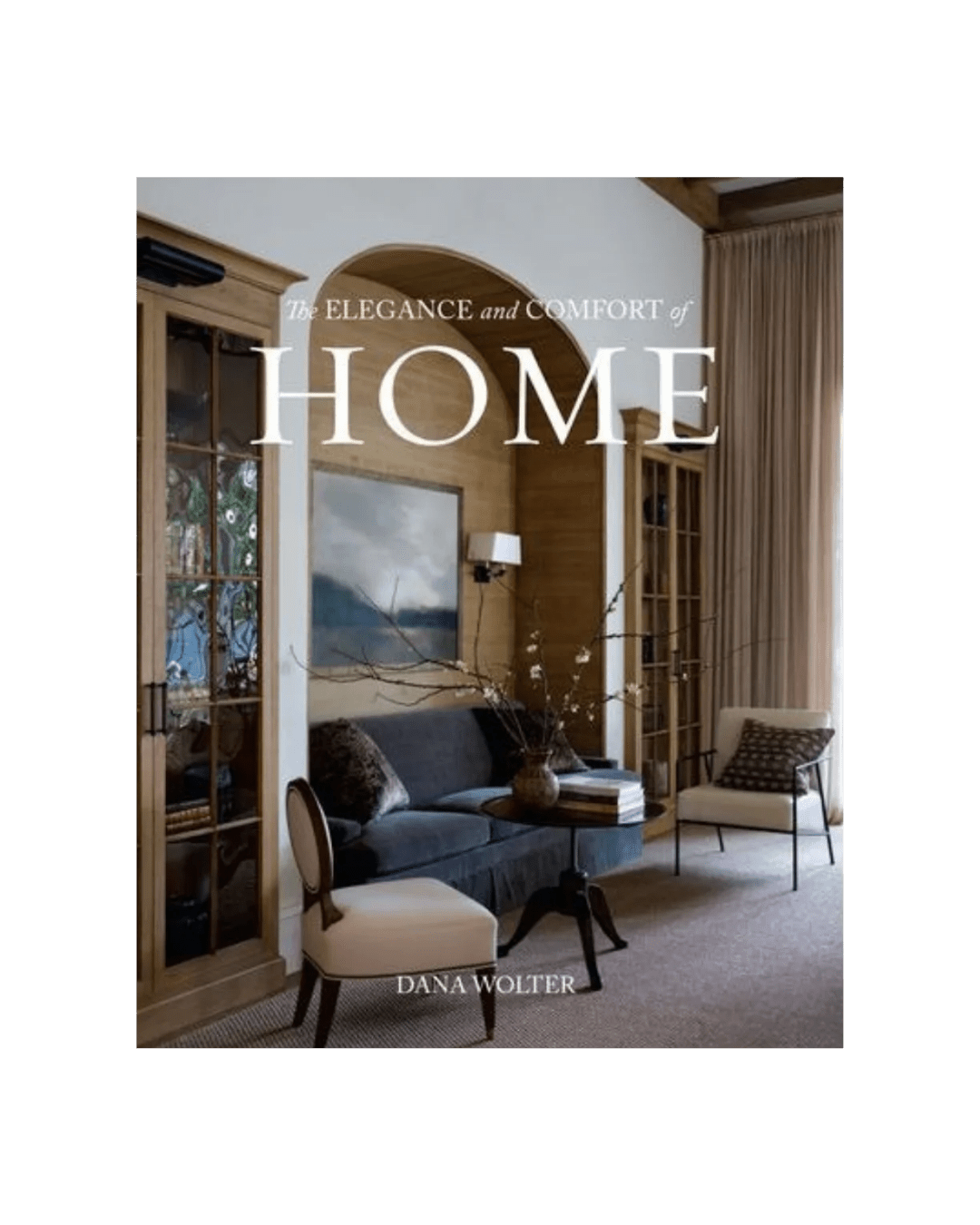 The Elegance and Comfort of Home Book - LC Design Co. Shoppe