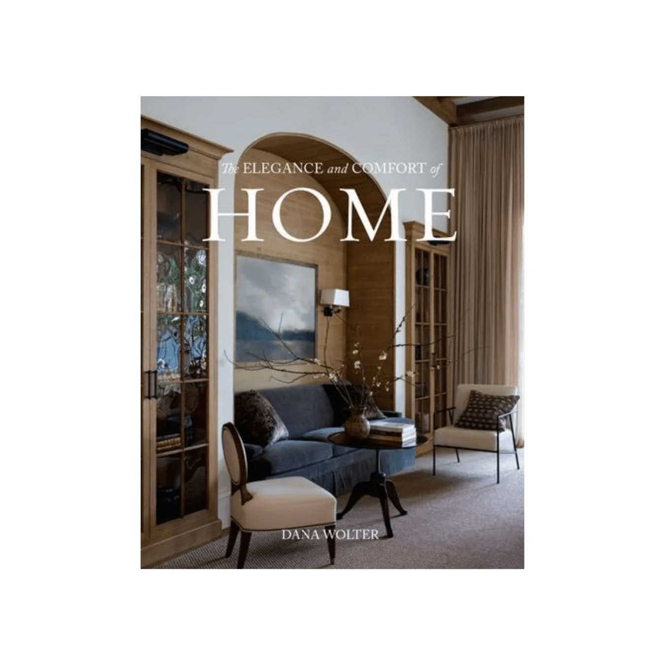 The Elegance and Comfort of Home Book - LC Design Co. Shoppe