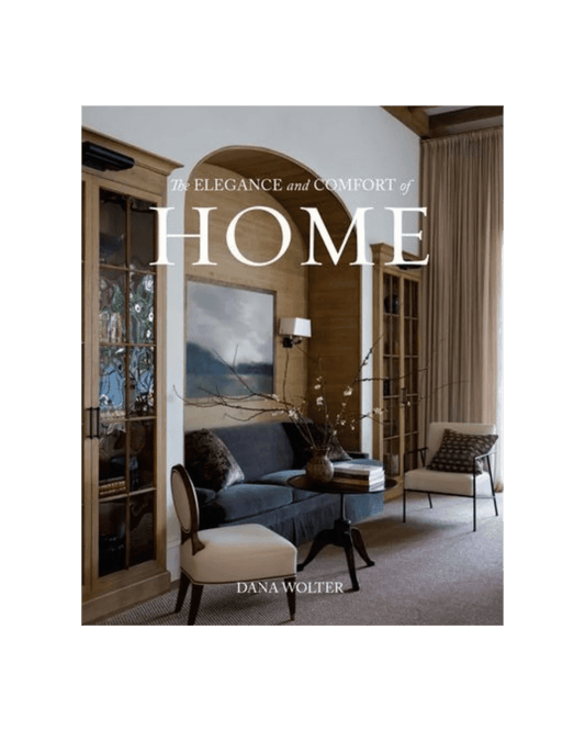 The Elegance and Comfort of Home Book - LC Design Co. Shoppe