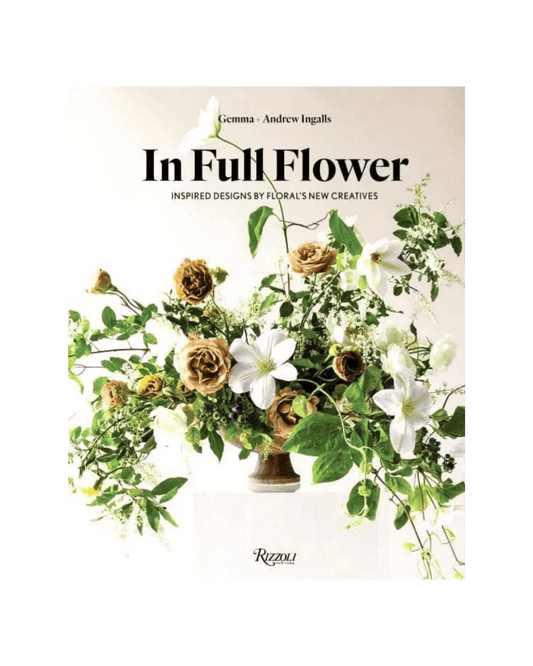 In Full Flower Book - LC Design Co. Shoppe
