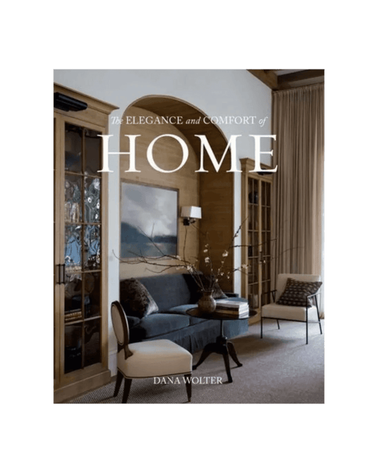 The Elegance and Comfort of Home Book - LC Design Co. Shoppe